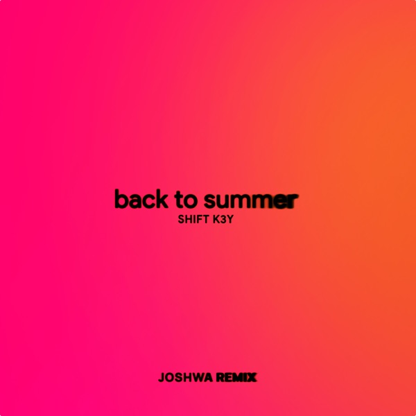 Back To Summer (Joshwa Remix) - Single album cover