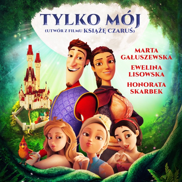 Tylko Mój (z filmu "Książę Czaruś") - Single album cover