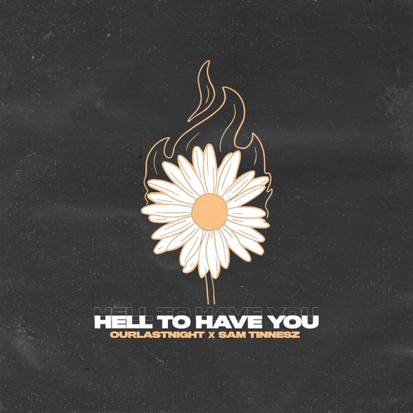 Hell To Have You - Single album cover
