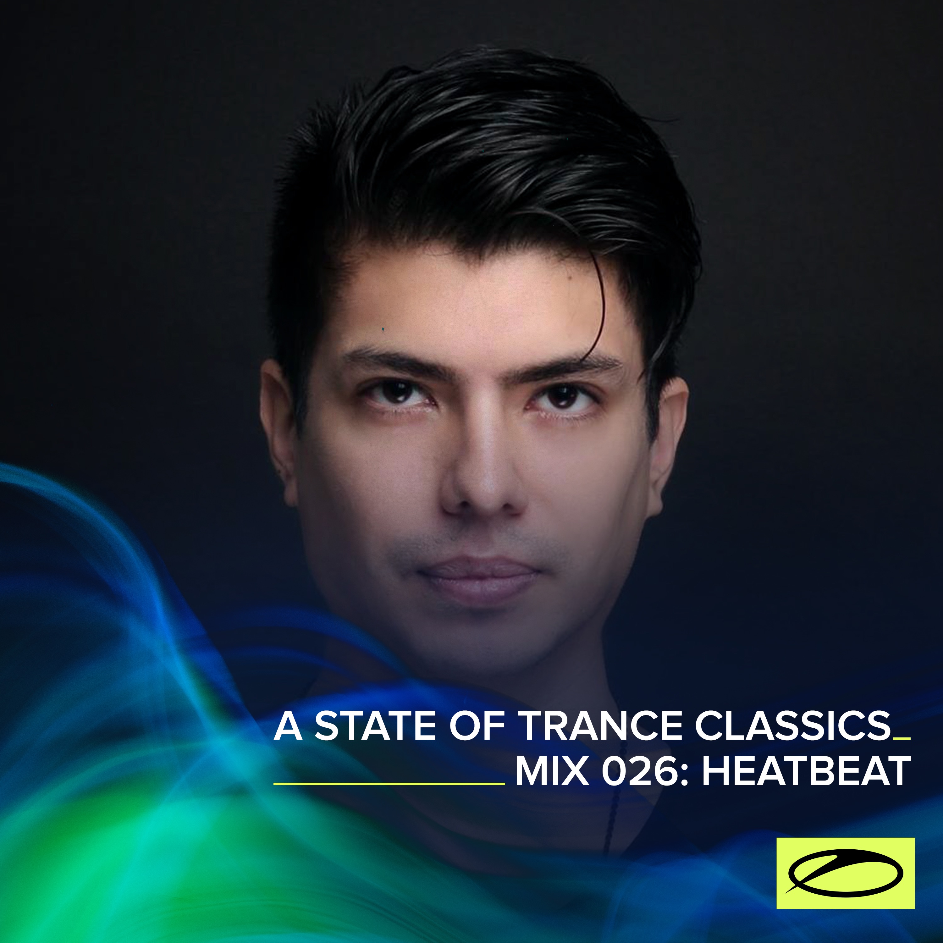 A State of Trance Classics - Mix 026: Heatbeat (DJ Mix) album cover