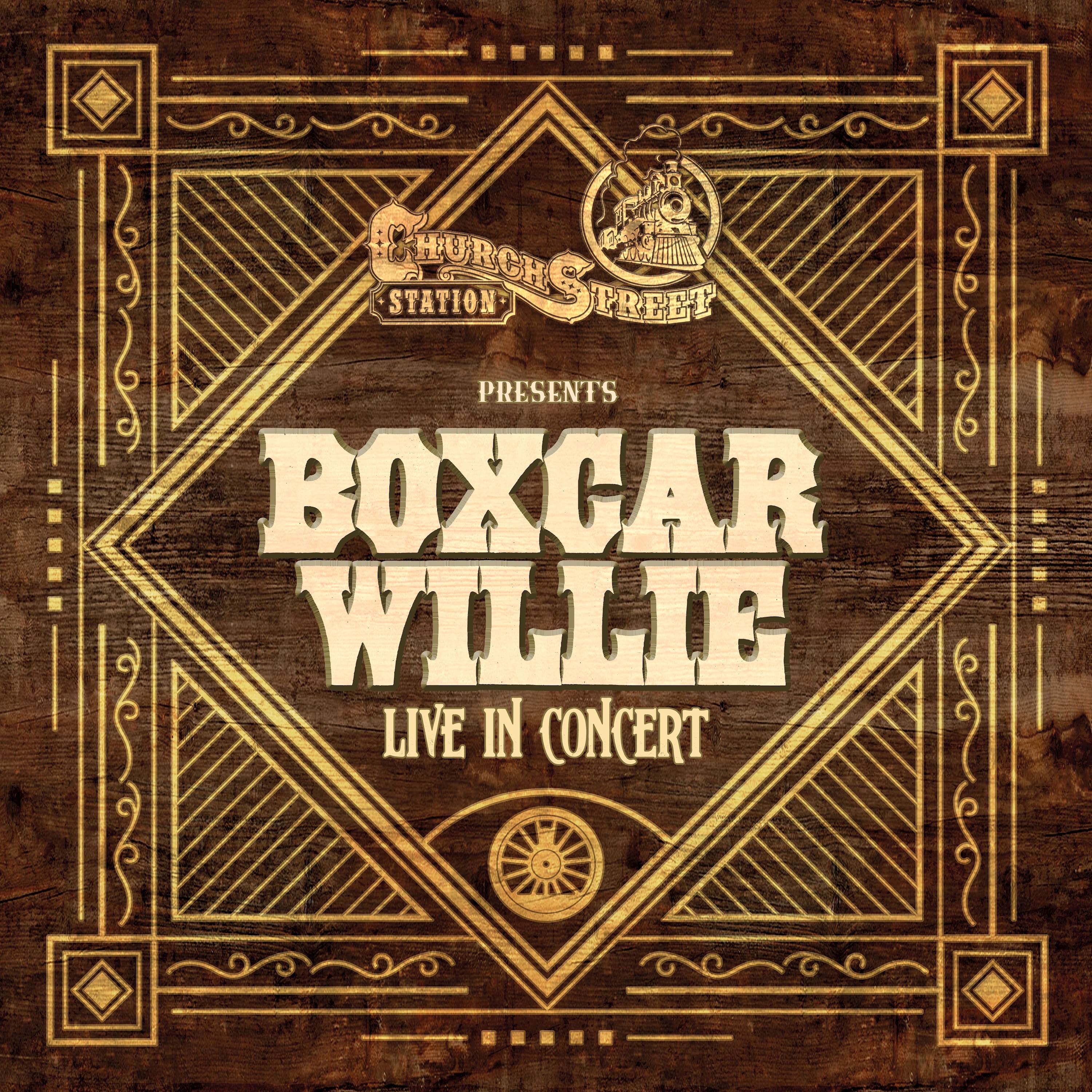 Church Street Station Presents: Boxcar Willie (Live In Concert) - Single album cover