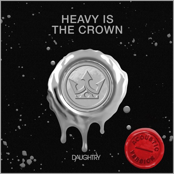 Heavy Is The Crown (Acoustic) - Single album cover