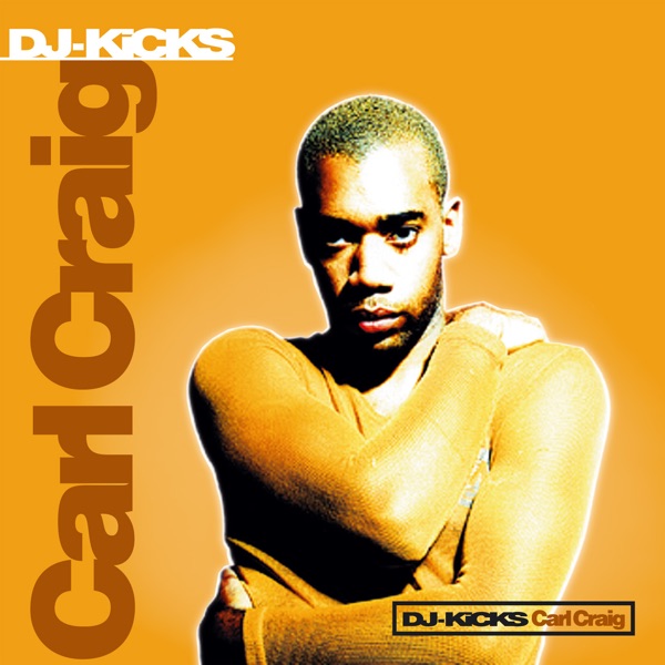 DJ-Kicks: Carl Craig (DJ Mix) album cover
