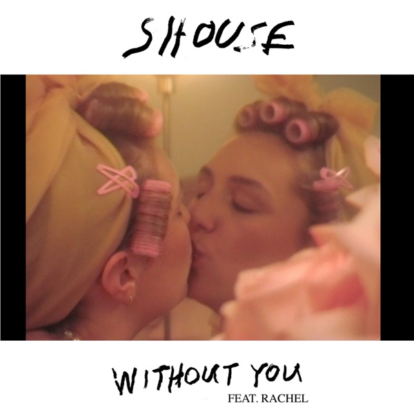 Without You (feat. Rachel) - Single album cover