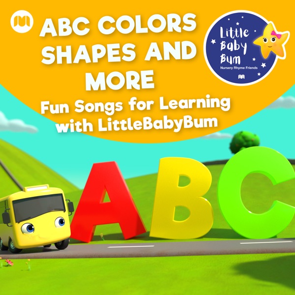ABC Colors Shapes and More - Fun Songs for Learning with LittleBabyBum album cover
