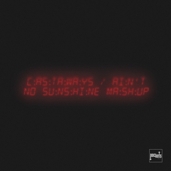 Castaways / Ain't No Sunshine Mashup (feat. Moorea Masa & the Mood) - Single album cover