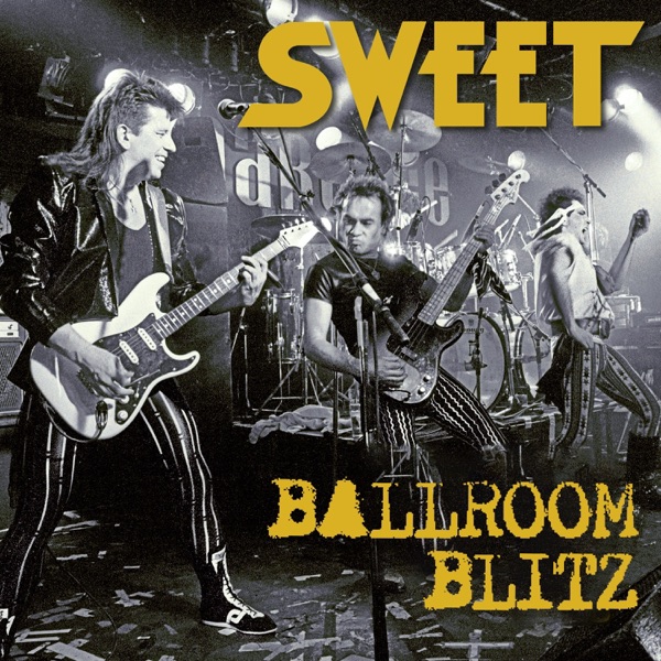 Ballroom Blitz (Remastered) [Live] - Single album cover