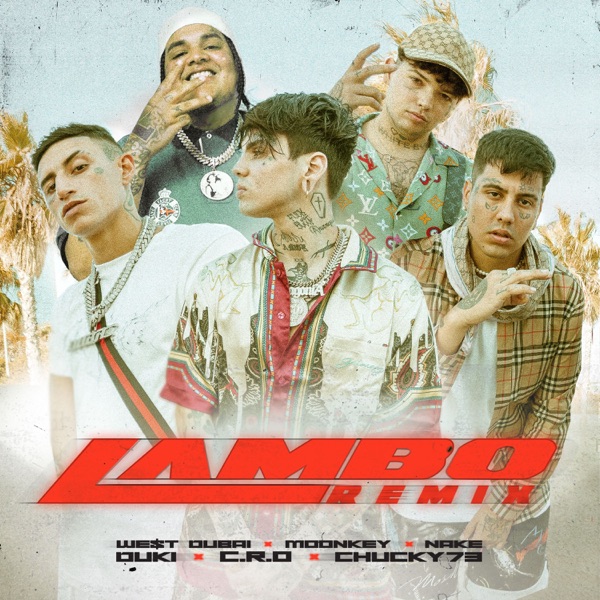 Lambo (Remix) [feat. WE$T DUBAI, Moonkey & Nake] - Single album cover