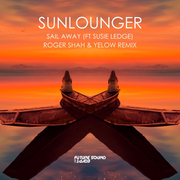 Sail Away (Roger Shah & Yelow Remix) - Single album cover
