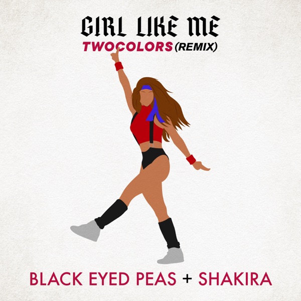 GIRL LIKE ME (twocolors remix) - Single album cover