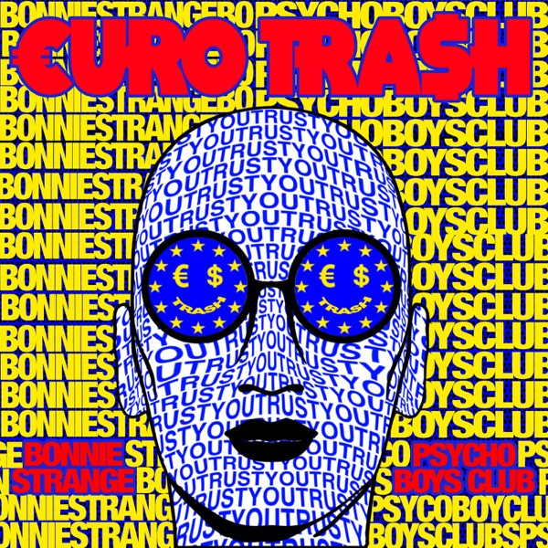 Yellow Claw Presents €URO TRA$H (feat. Bonnie Strange) - Single album cover