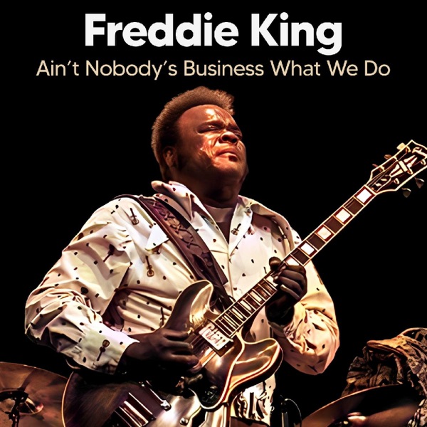 Ain’t Nobody’s Business What We Do (Live) - Single album cover