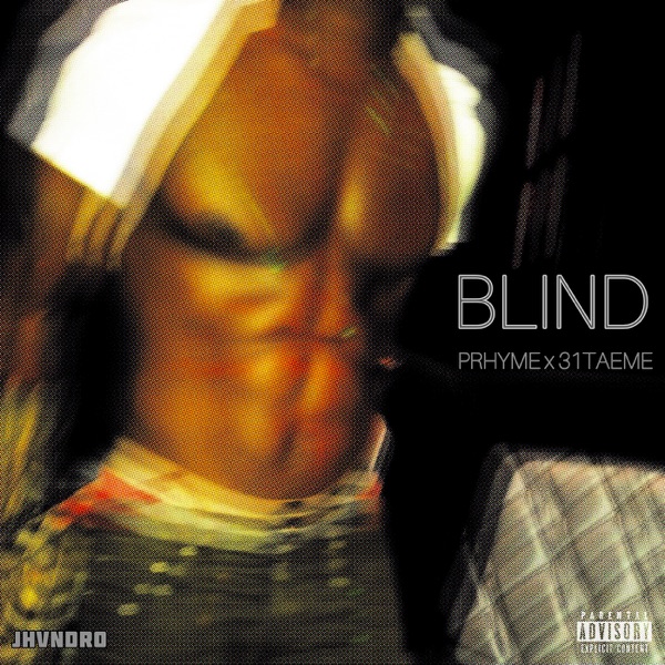 Blind - Single (feat. PRhyme & 31 Taeme) - Single album cover