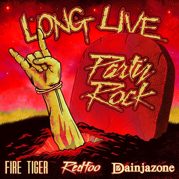 Long Live Party Rock (Fire Tiger Remix) - Single album cover