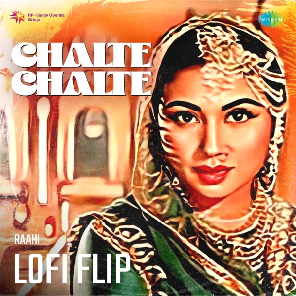 Chalte Chalte (Lofi Flip) - Single album cover