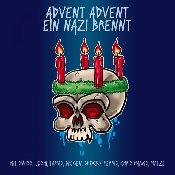 Advent Advent ein Nazi brennt (feat. ZSK, Shocky, Diggen, Tamas & Swiss) - Single album cover