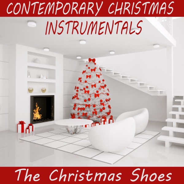 Contemporary Christmas Instrumentals: The Christmas Shoes album cover