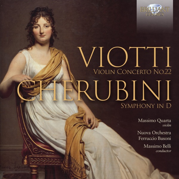 Viotti: Violin Concerto No.22; Cherubini: Symphony in D album cover