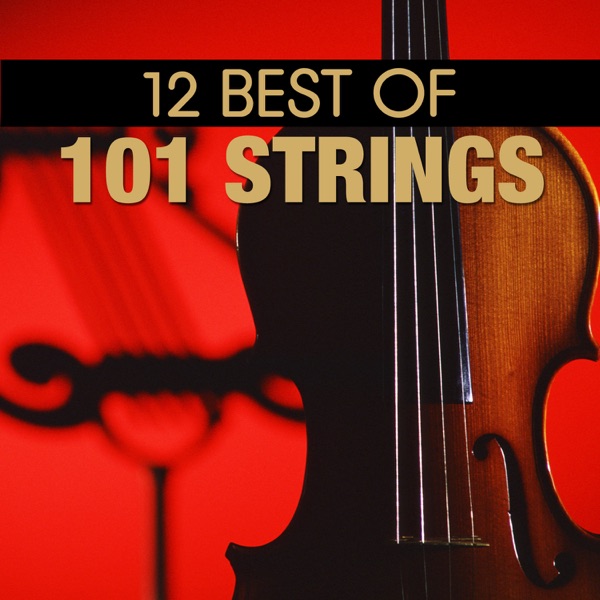 12 Best of 101 Strings album cover