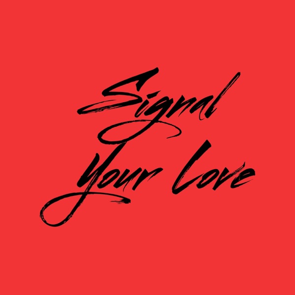 Signal Your Love - Single album cover