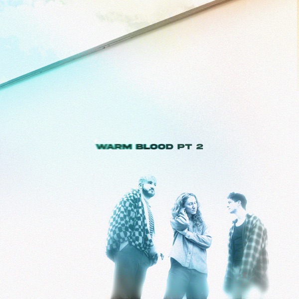 Warm Blood Pt 2 - Single album cover