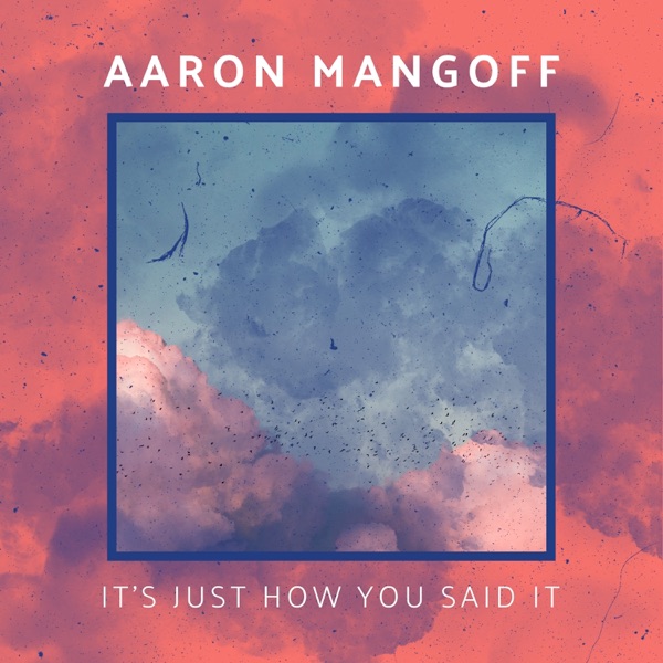 It's Just How You Said It - Single album cover