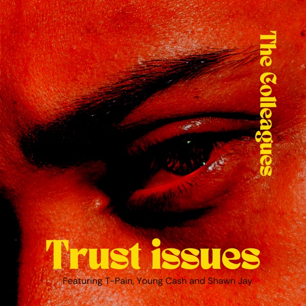 Trust Issues (feat. T-Pain, Young Cash & Shawn Jay) - Single album cover