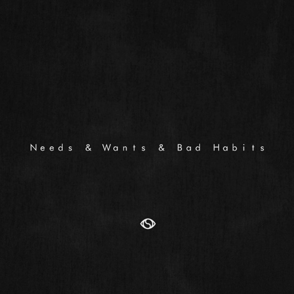 Needs & Wants & Bad Habits - EP album cover