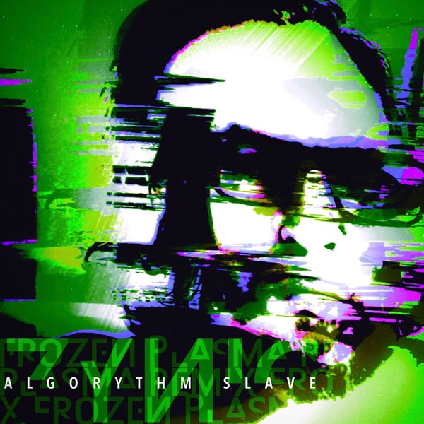Algorythm Slave (Frozen Plasma Remix) - Single album cover