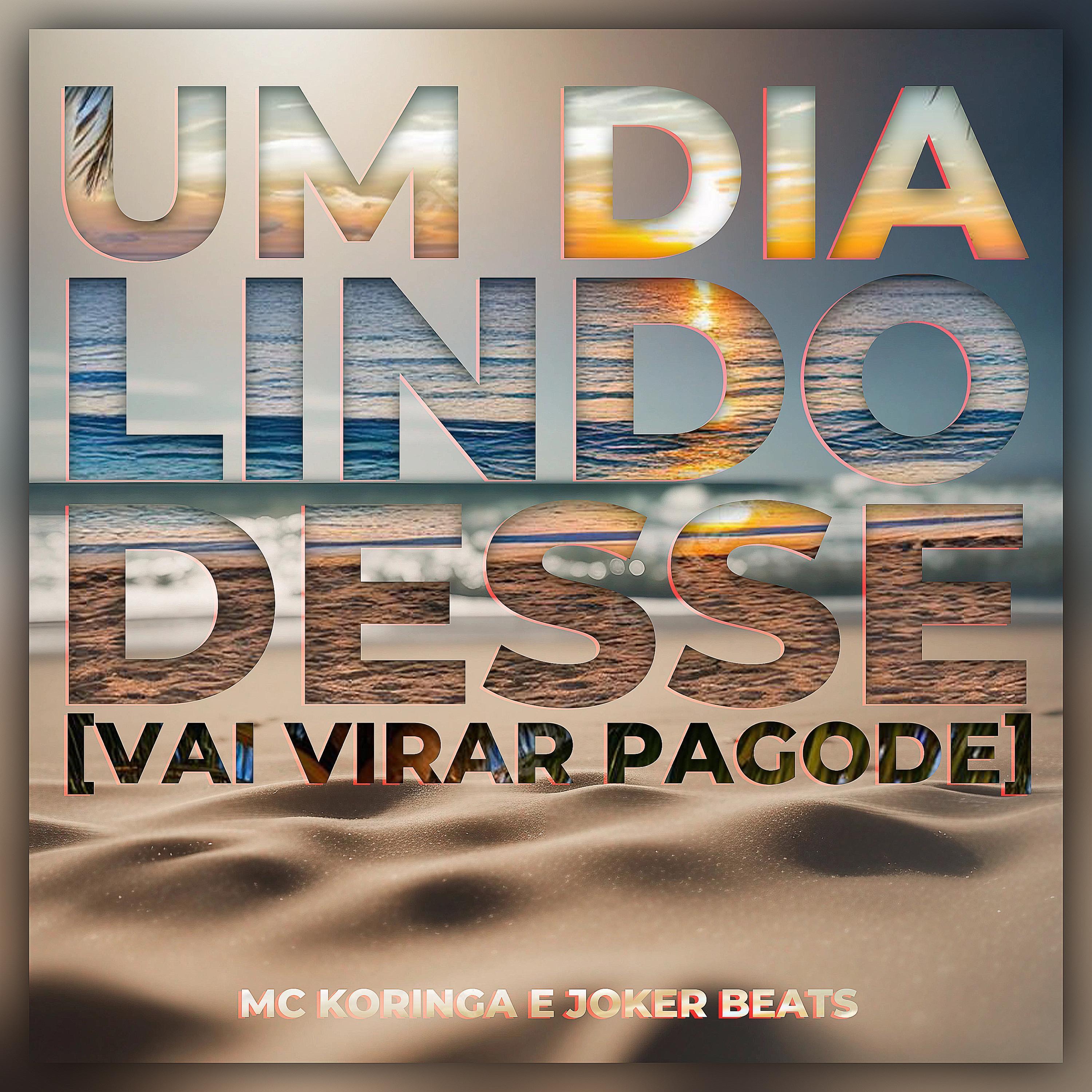 Um Dia Lindo Desse (feat. Joker Beats) - Single album cover