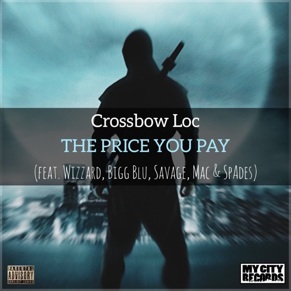 The Price You Pay (feat. Wizzard, Bigg Blu, Savage, Mac & Sp_ades) - Single album cover