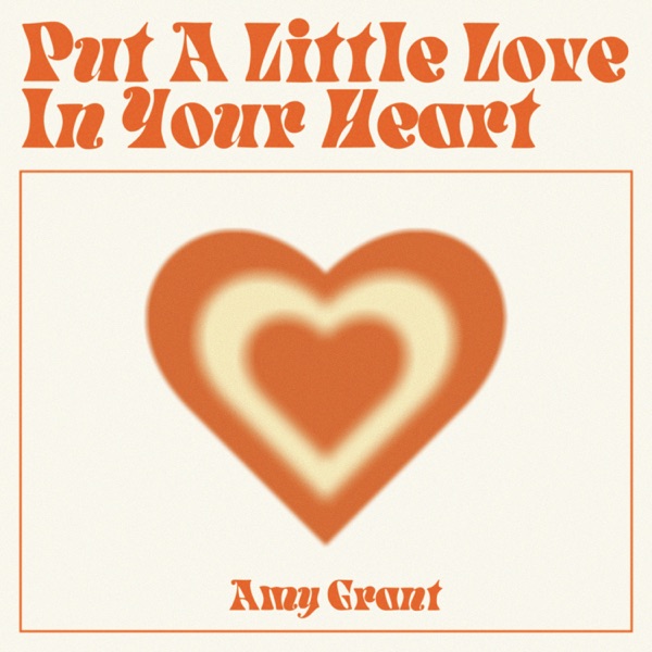 Put A Little Love In Your Heart - Single album cover