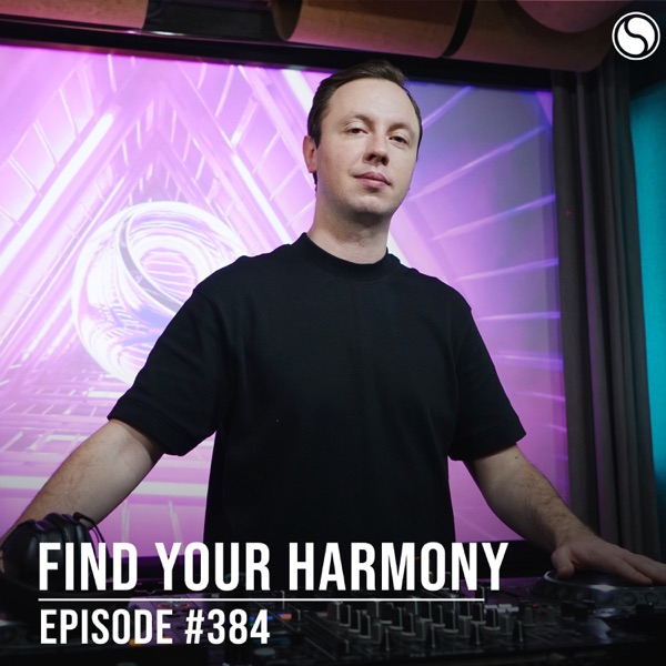 FYH384 - Find Your Harmony Radio Episode #384 album cover