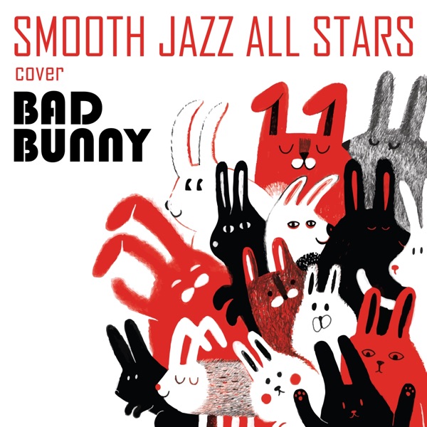Smooth Jazz All Stars Play Bad Bunny (Instrumental) album cover