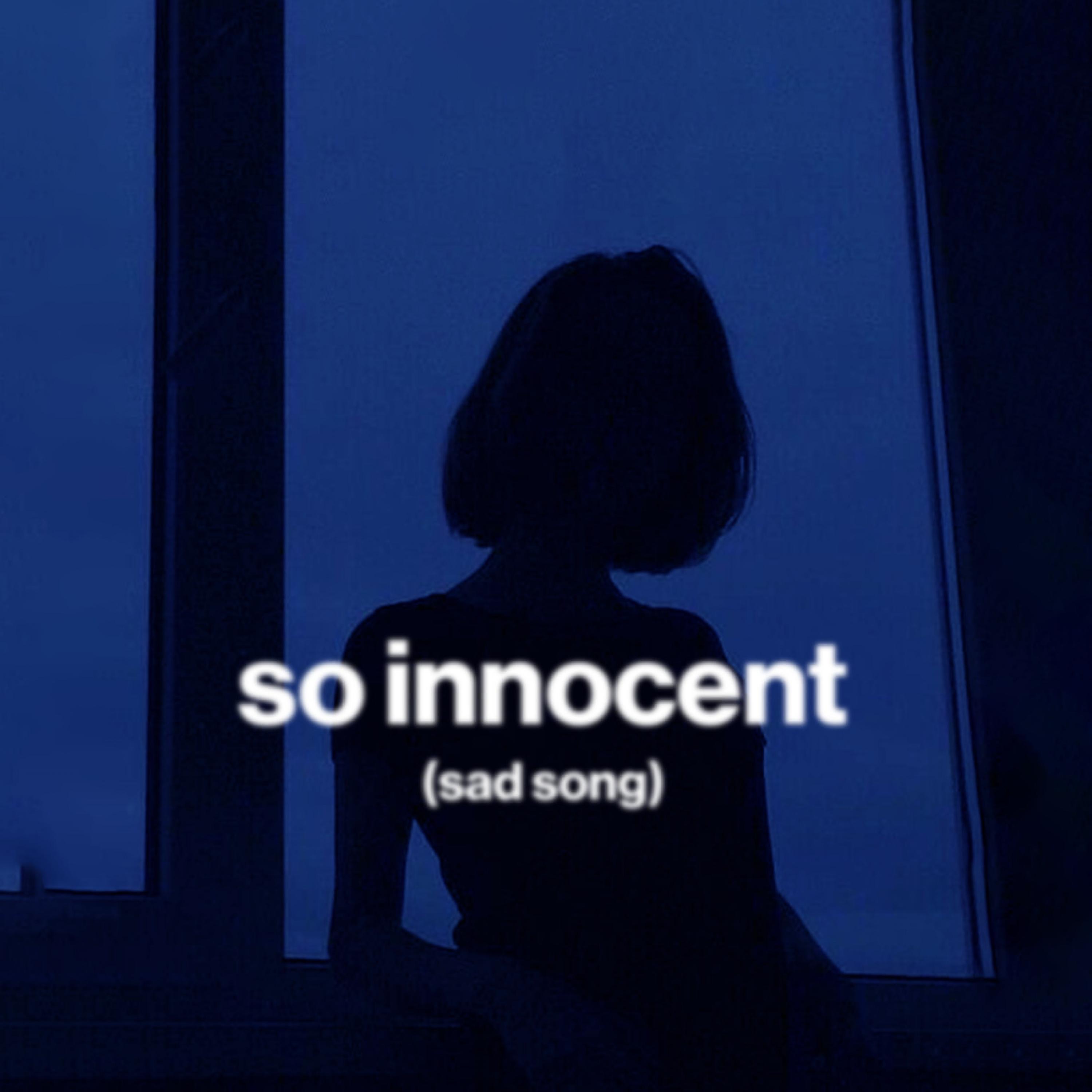So Innocent (Sad Song) - Single album cover