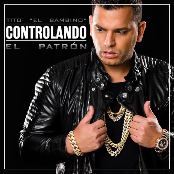 Controlando (El Patrón) - Single album cover