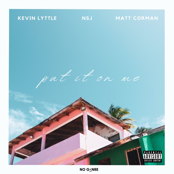 Put It On Me (feat. NSJ) - Single album cover