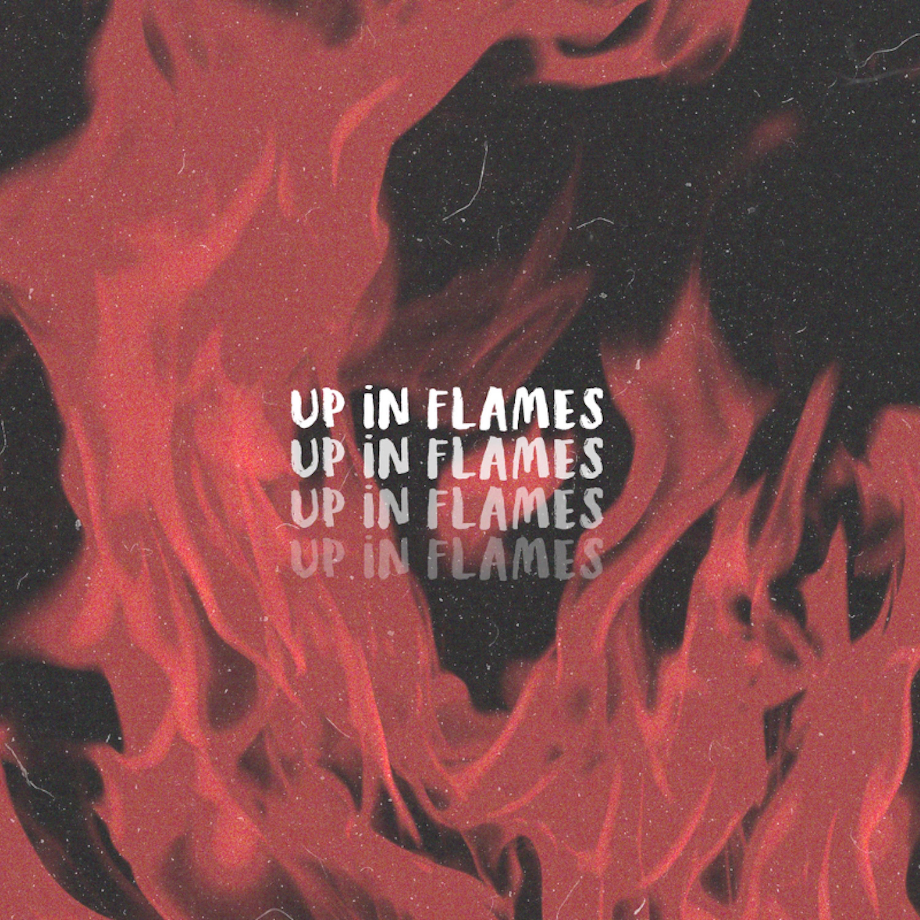 Up in Flames - Single album cover