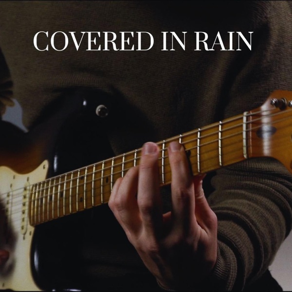Covered in Rain - Single album cover