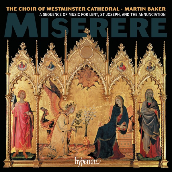 Miserere: A Sequence of Music for Lent, St Joseph & the Annunciation album cover
