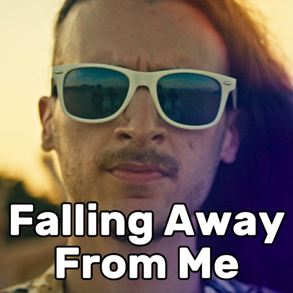 Falling Away from Me (Way Too Happy) - Single album cover