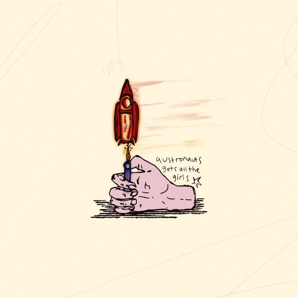 Astronauts Get All the Girls - Single album cover