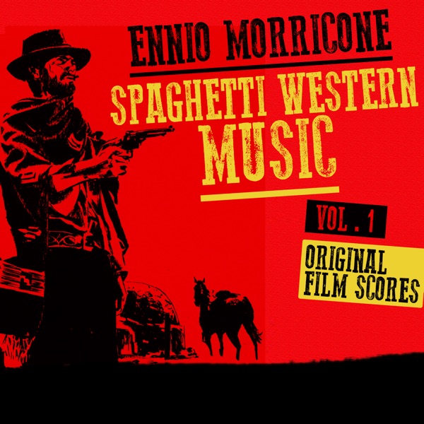 Ennio Morricone: Spaghetti Western Music (Original Film Scores), Vol. 1 album cover