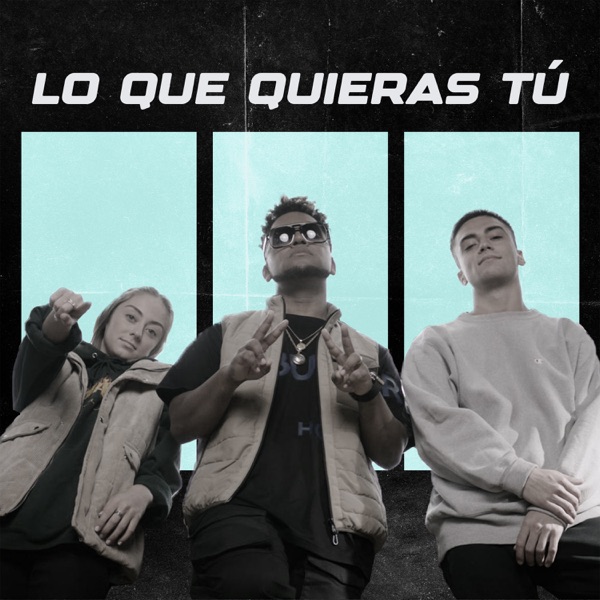 Lo Que Quieras Tú - Single album cover