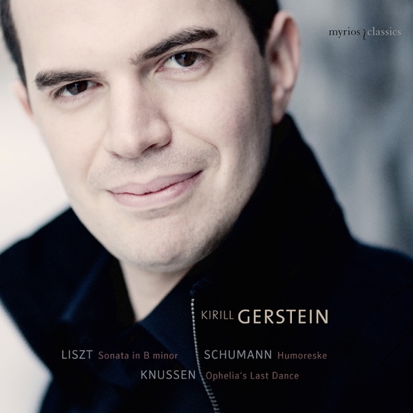 Kirill Gerstein plays Liszt, Schumann and Knussen album cover