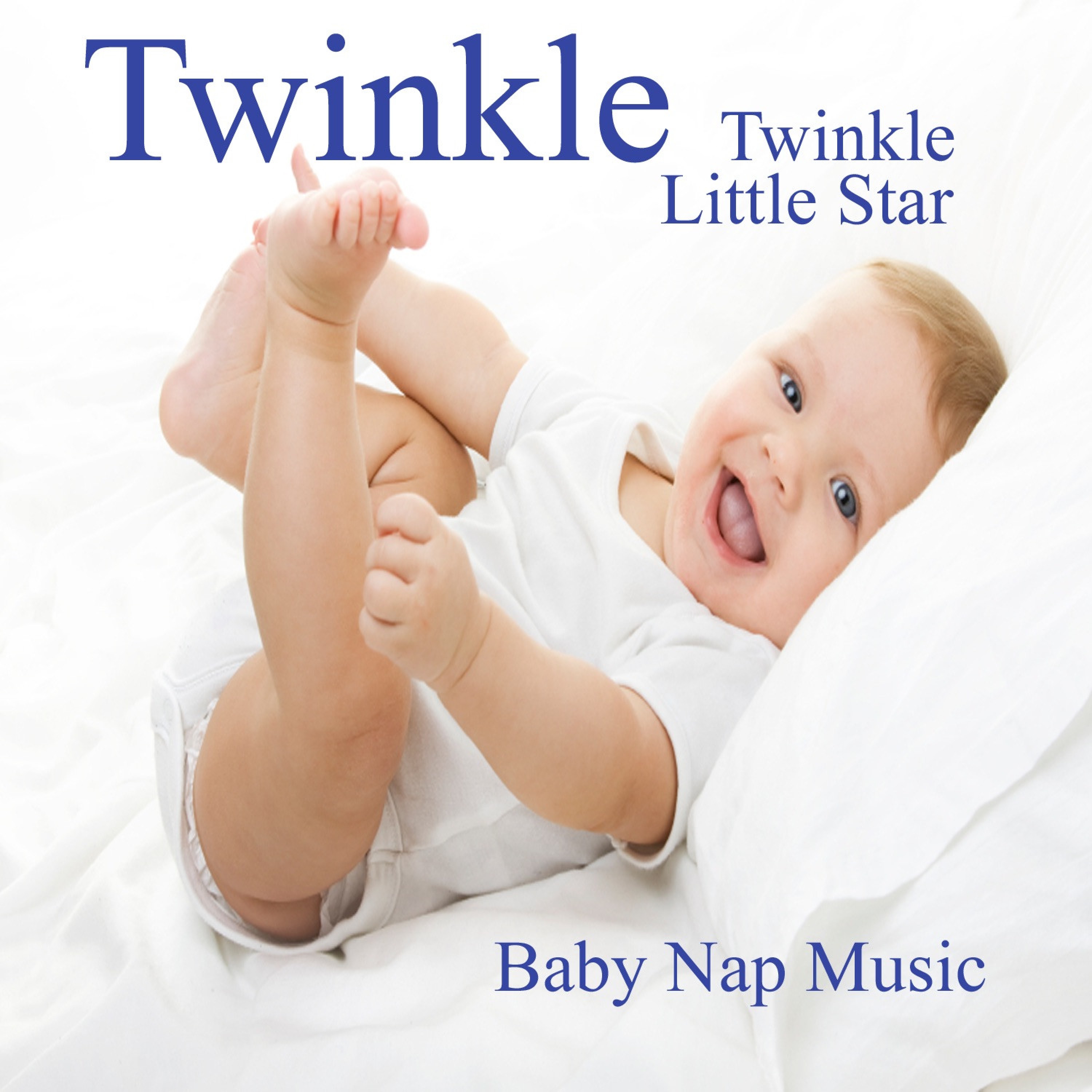 Twinkle Twinkle Little Star: Baby Nap Music album cover