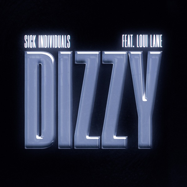 Dizzy (feat. Loui Lane) - Single album cover