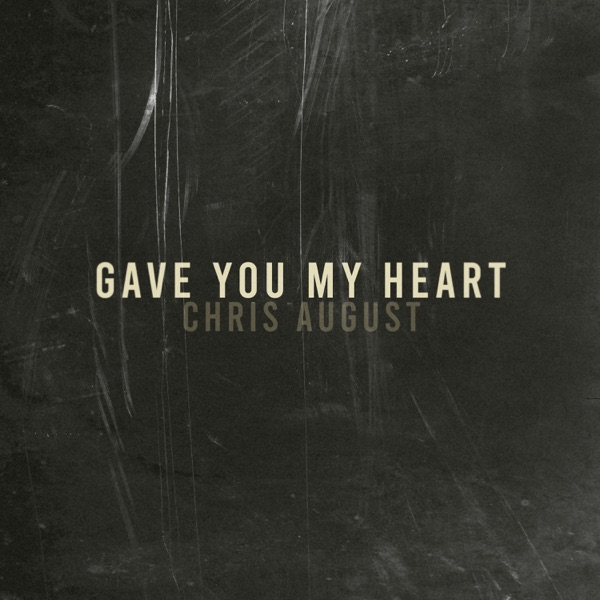 Gave You My Heart - Single album cover