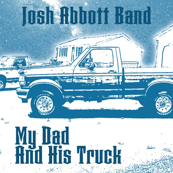 My Dad And His Truck - Single album cover