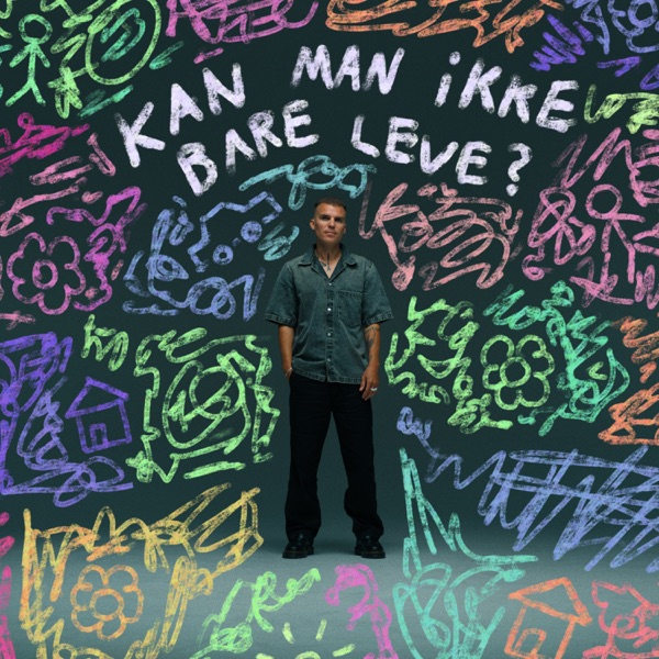 Kan Man Ikke Bare Leve? album cover
